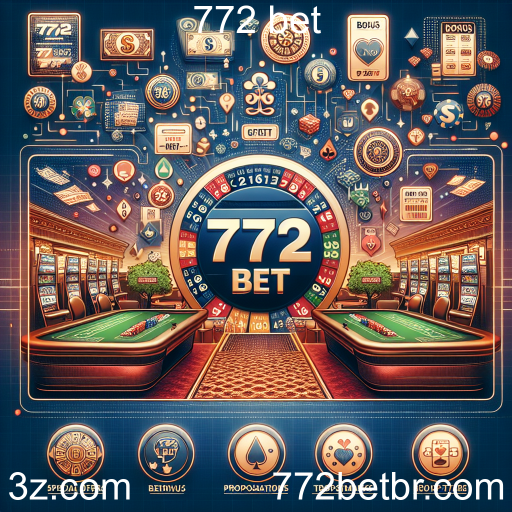 Descubra as Promoções Especiais da 772 Bet